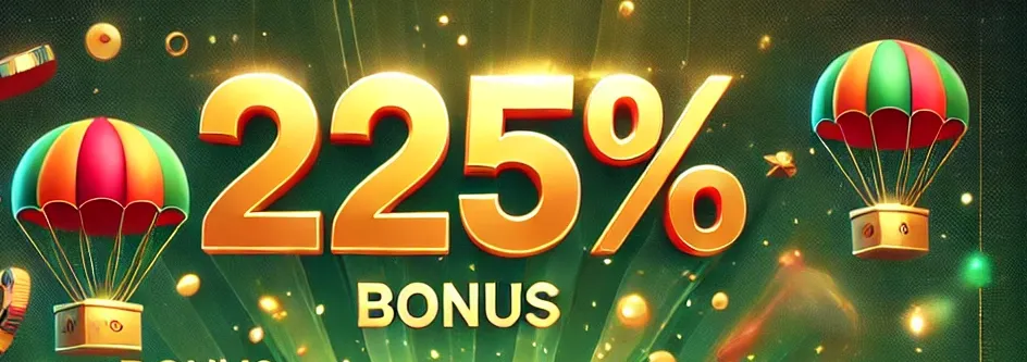 Bonus 225%